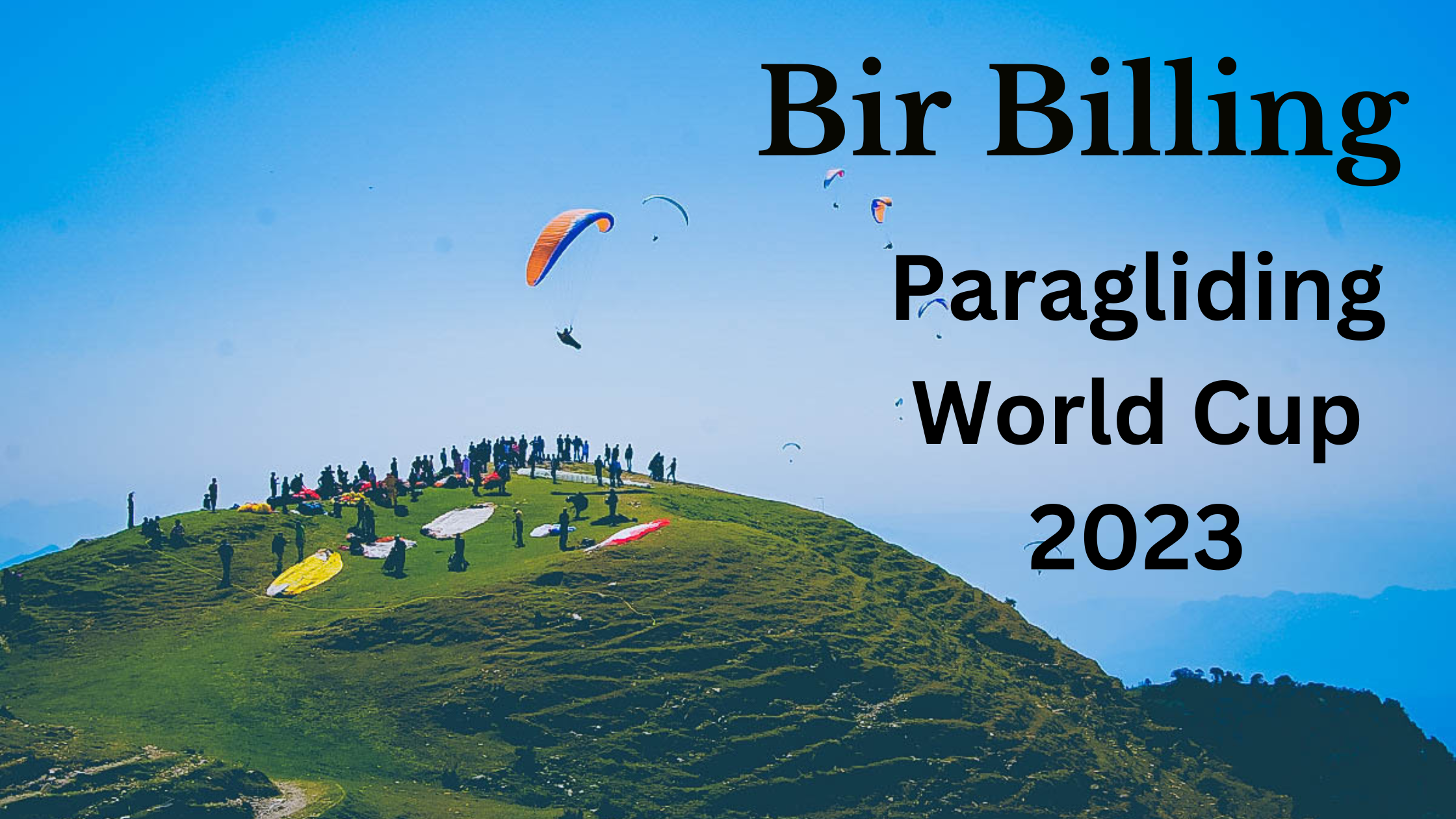 Bir Billing Paragliding world Cup 2023